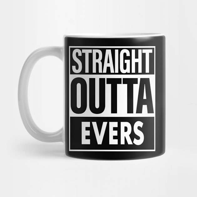 Evers Name Straight Outta Evers by ThanhNga